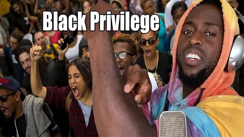 Black Privilege