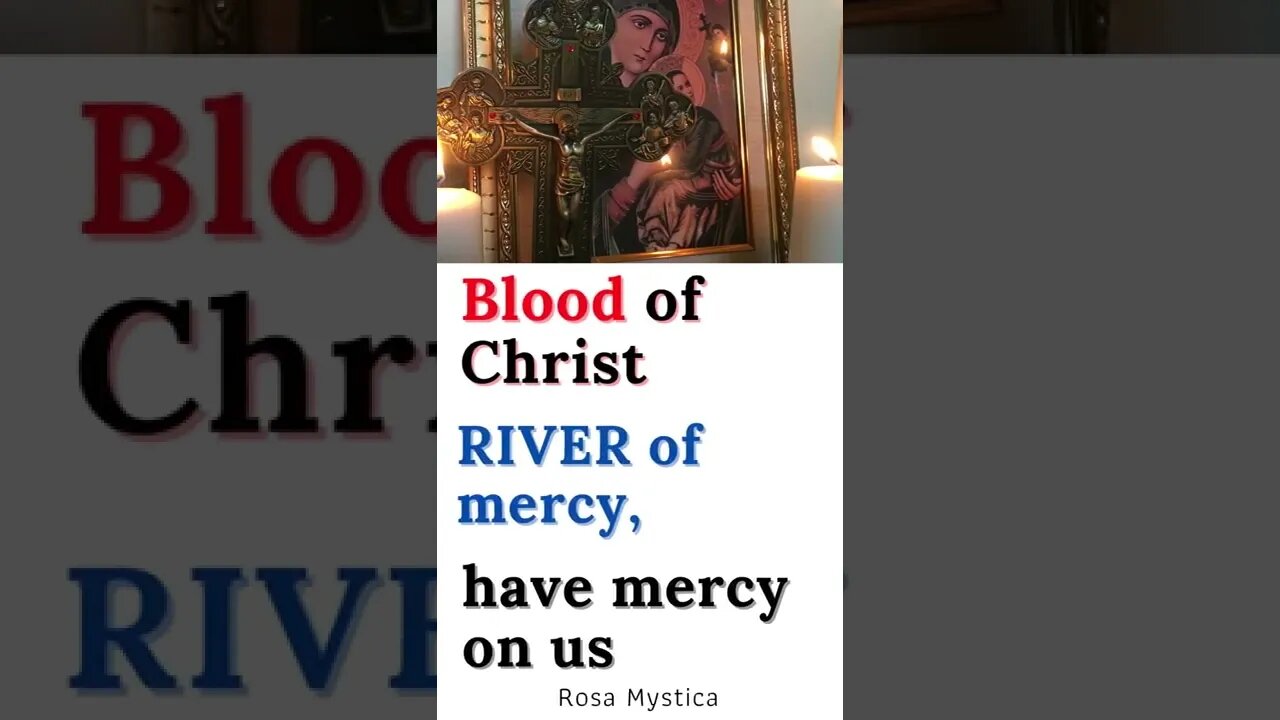 Blood of Christ, RIVER of mercy, have mercy on us #shorts