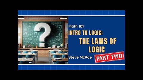 Intro to logic: Laws of logic (Part II)