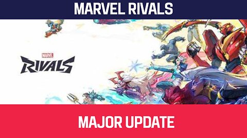 Marvel Rivals Drops Big Dec 24 Update - Here Is What Is In It