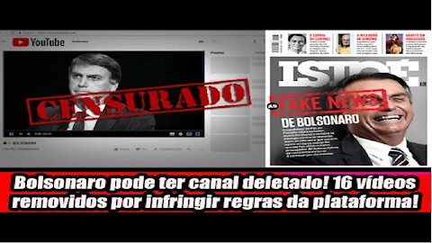 Bolsonaro pode ter canal deletado! 16 vídeos removidos por infringir regras da plataforma