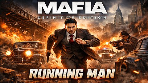 Mafia Definitive Edition | RUNNING Man