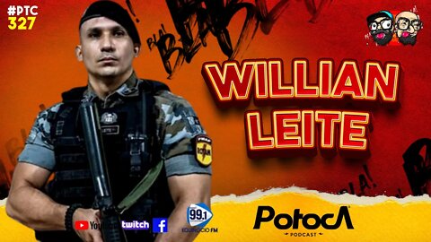 TEN. WILLIAN LEITE | PTC #327