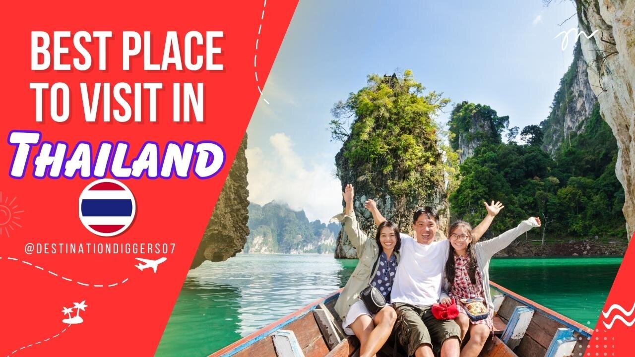 15 Best Place in Thailand | Unlocking Thailand