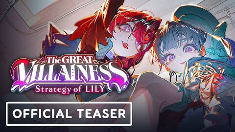 The Great Villainess: Strategy of Lily - Official Teaser Trailer