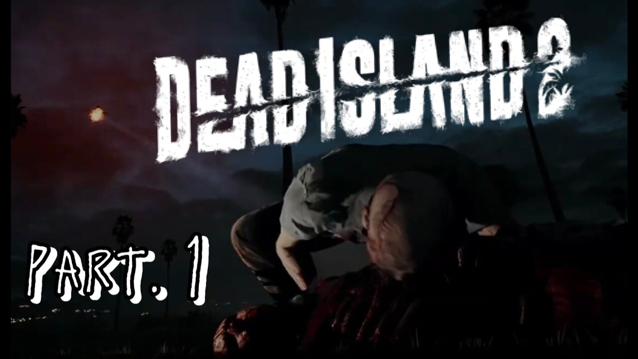 DEAD ISLAND 2 | Part. 1 : Finding Emma Jaunt