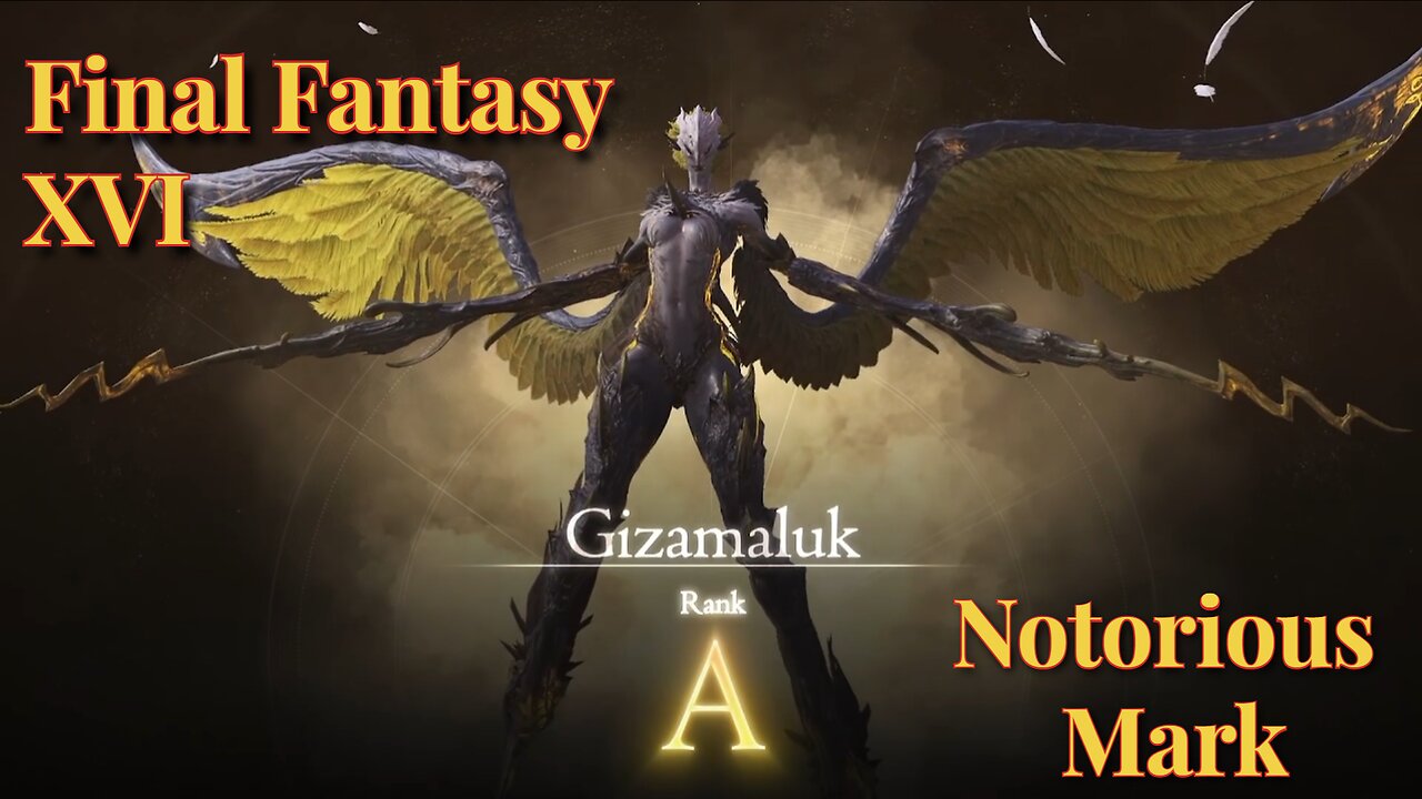 Notorious Mark - Gizamaluk Hunt Board Final Fantasy XVI