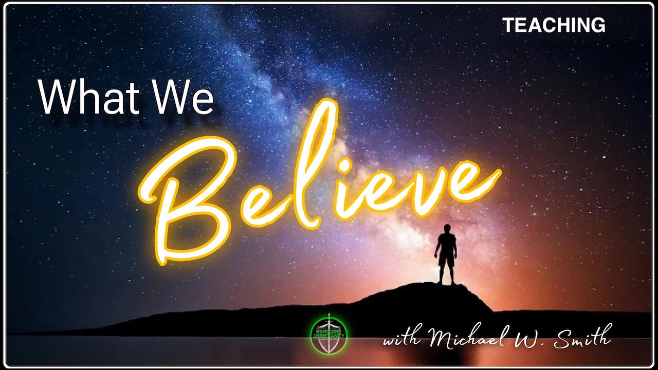 What We Believe 120624