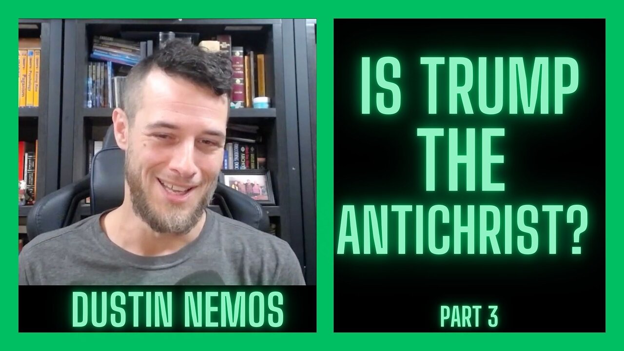 Is Trump The AntiChrist? | Dustin Nemos Interview