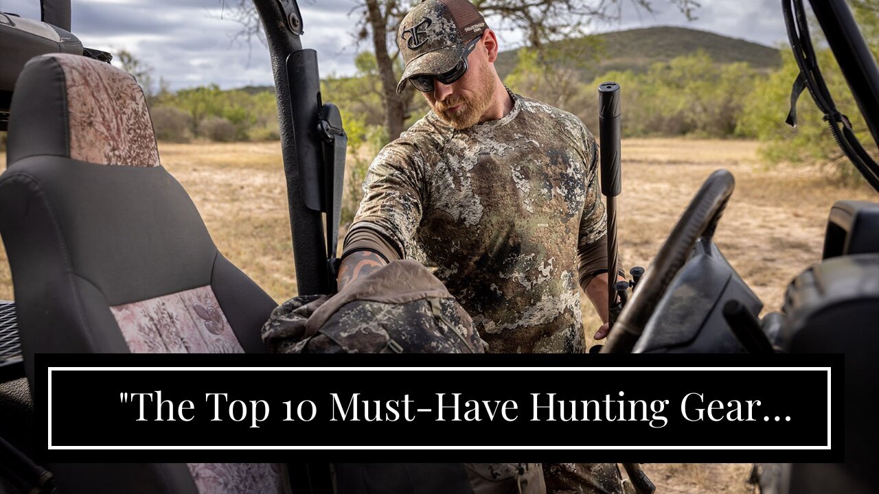 "The Top 10 Must-Have Hunting Gear Items for Every Season" Things To Know Before You Buy