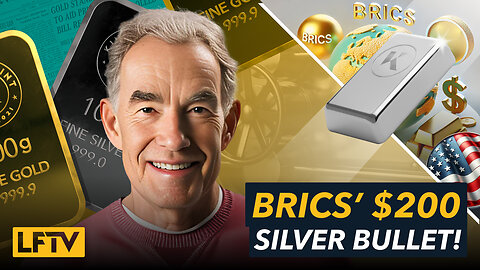 BRICS Loads A $200 Silver Bullet