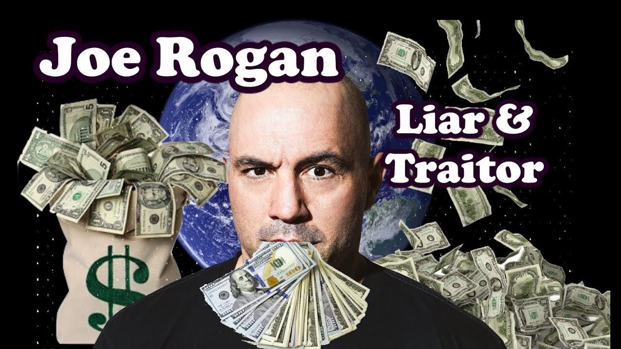 Meet the REAL Joe Rogan Liar and Traitor to humanity