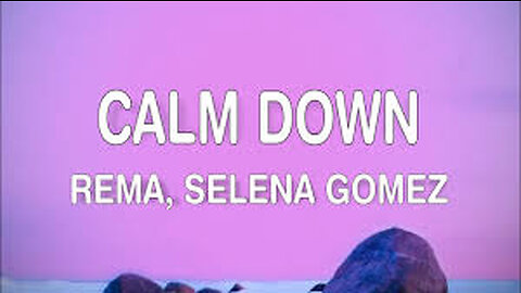 Rema, Selena Gomez - Calm Down (Official Music Video)