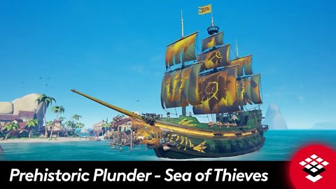 Prehistoric Plunder, Adventures Ahead and a Captaincy Jig Sea of Thieves News June 22nd 2022