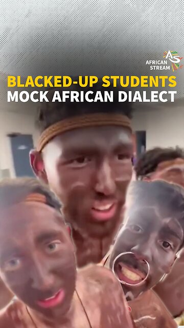 BLACKED-UP STUDENTS MOCK AFRICAN DIALECT