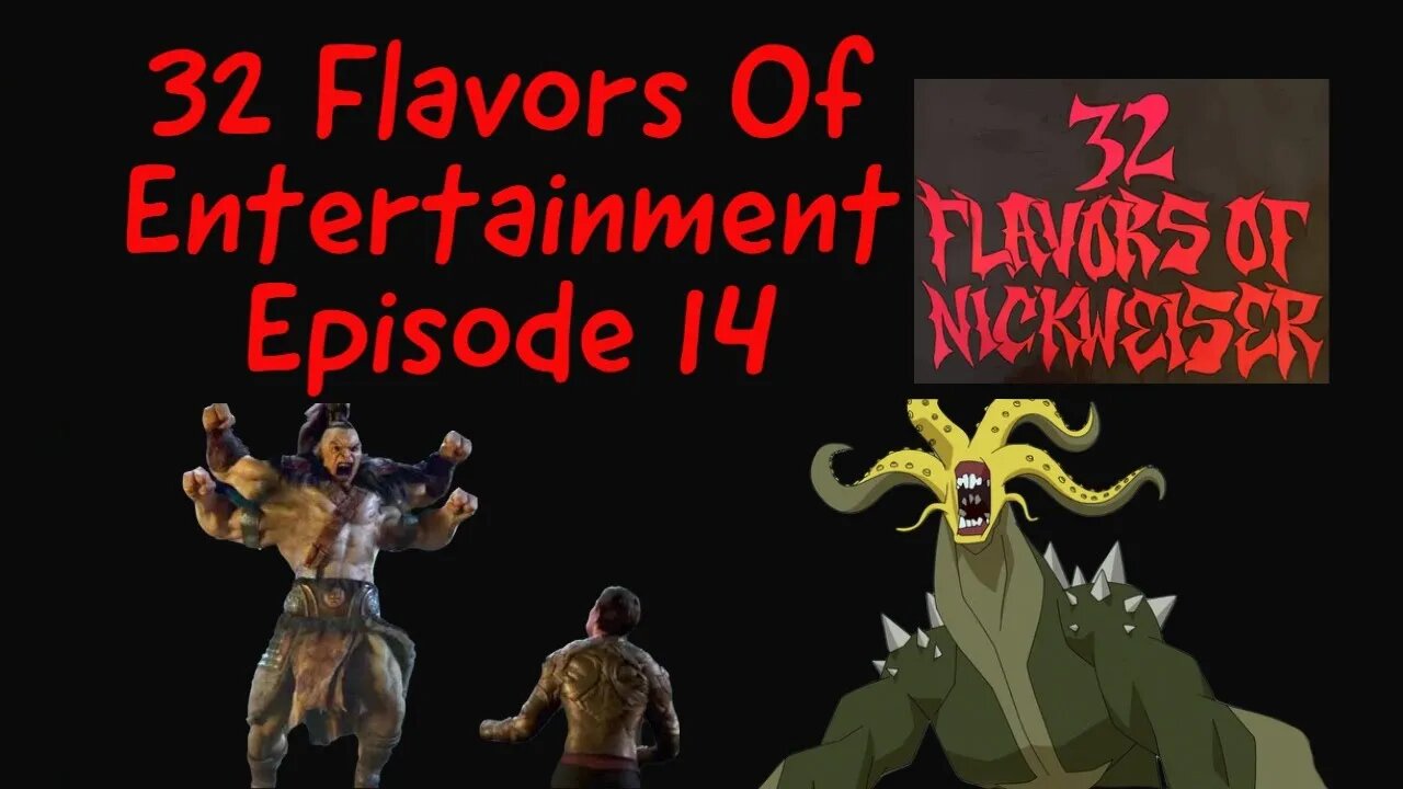 32 Flavors Of Entertainment Episode 14