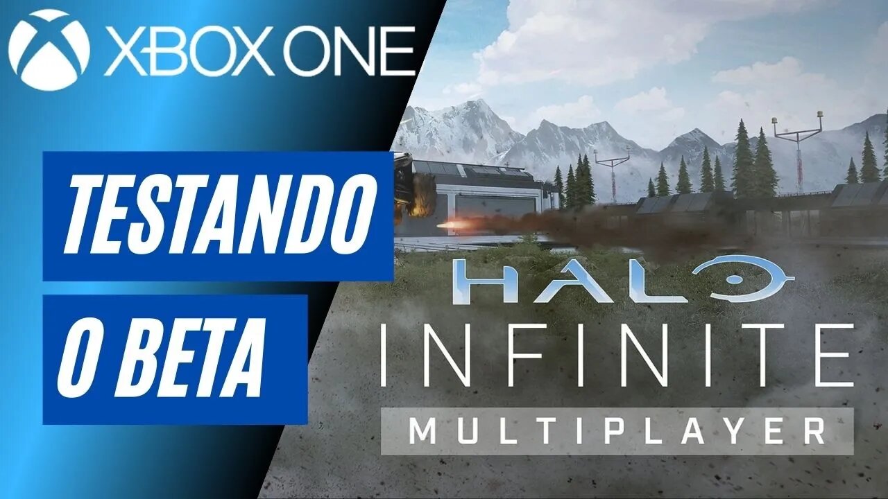 HALO INFINITE - TESTANDO O BETA (XBOX ONE)