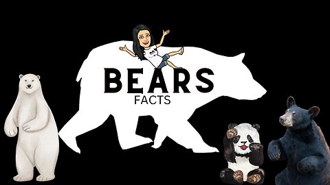 Bear Facts