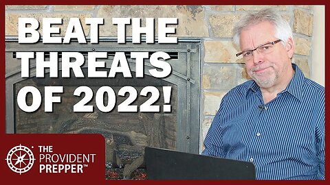 Prepare to Beat the Coming Threats in 2022