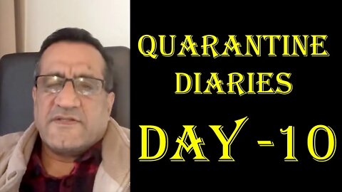 Quarantine Diaries Day 10 - Navneet Choujar