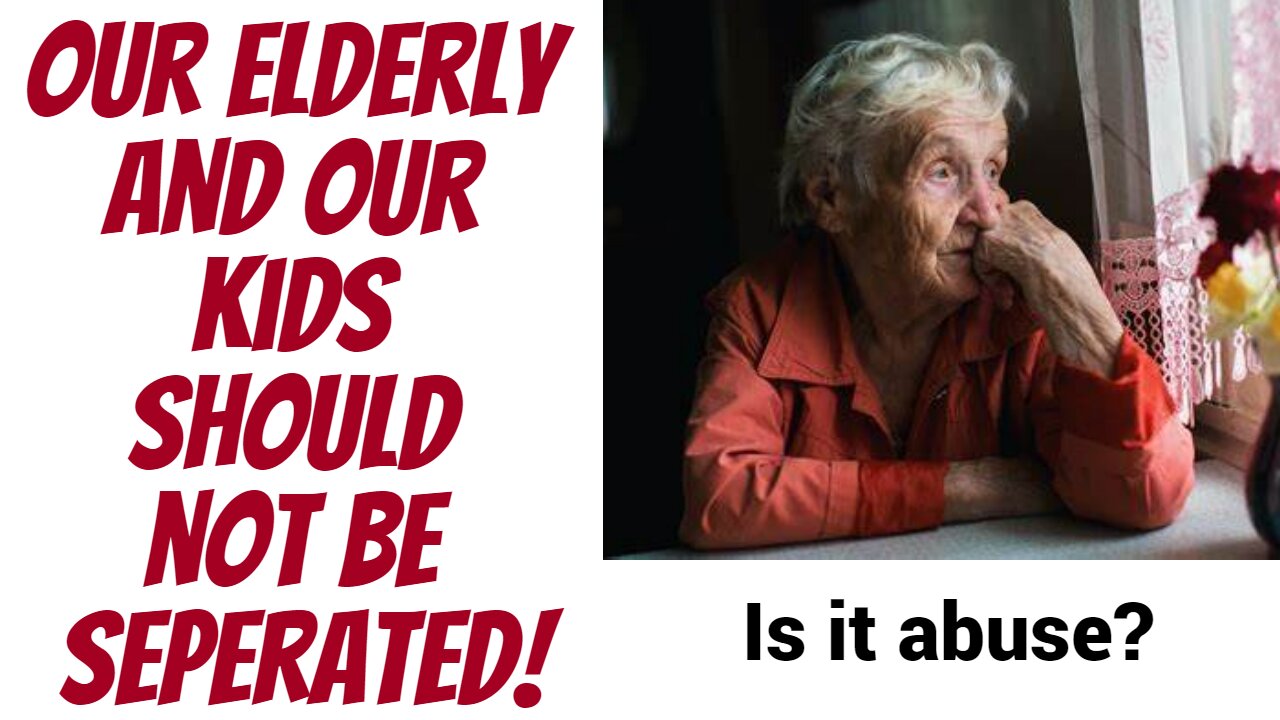 Separating our old folks and our children...it aint natural!