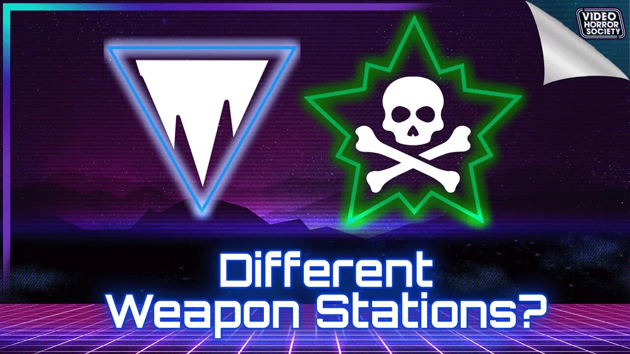 New Weapon Station Types | Video Horror Society