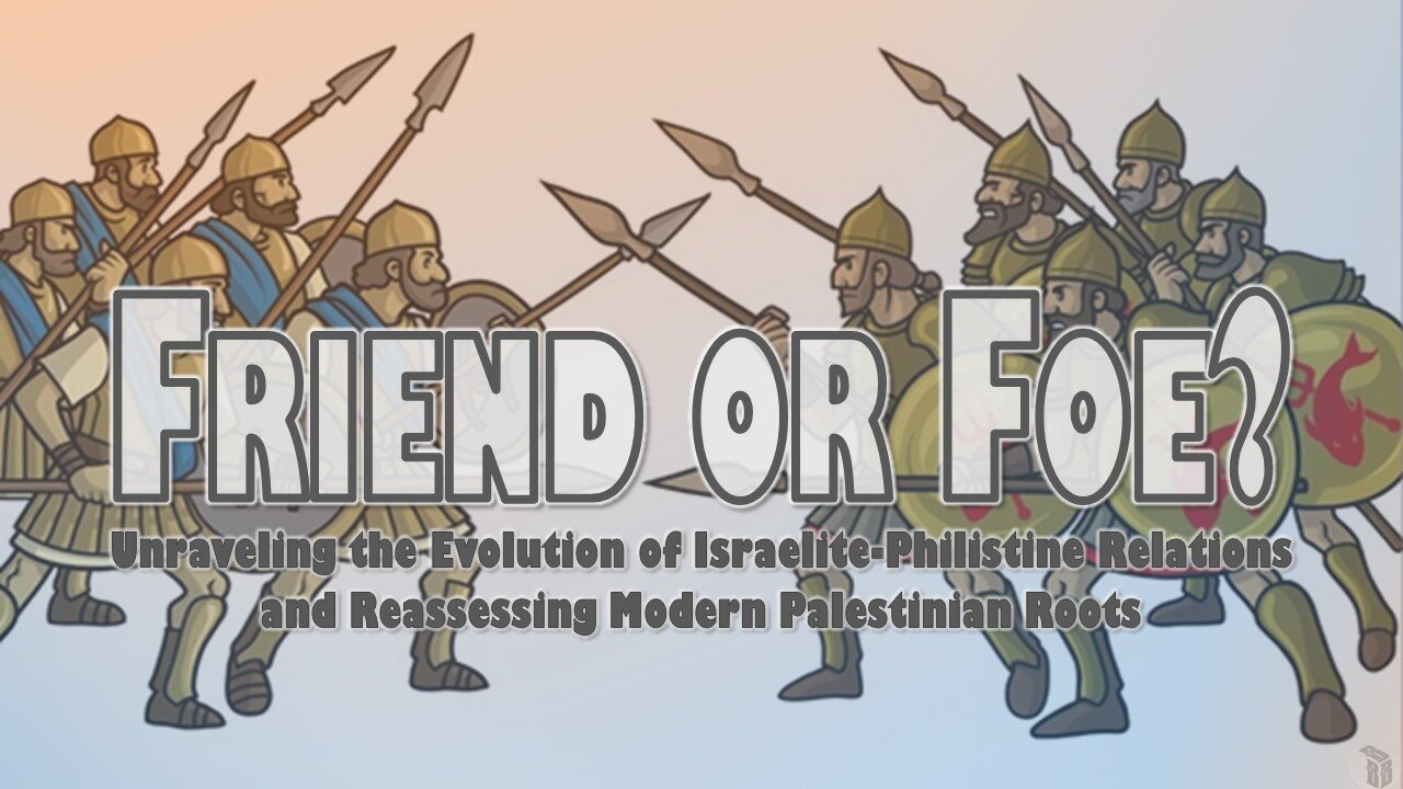 Friend or Foe: Unraveling Israelite-Philistine Relations & Reassessing Palestinian Roots