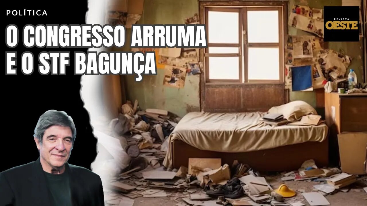 O CONGRESSO ARRUMA E O STF BAGUNÇA