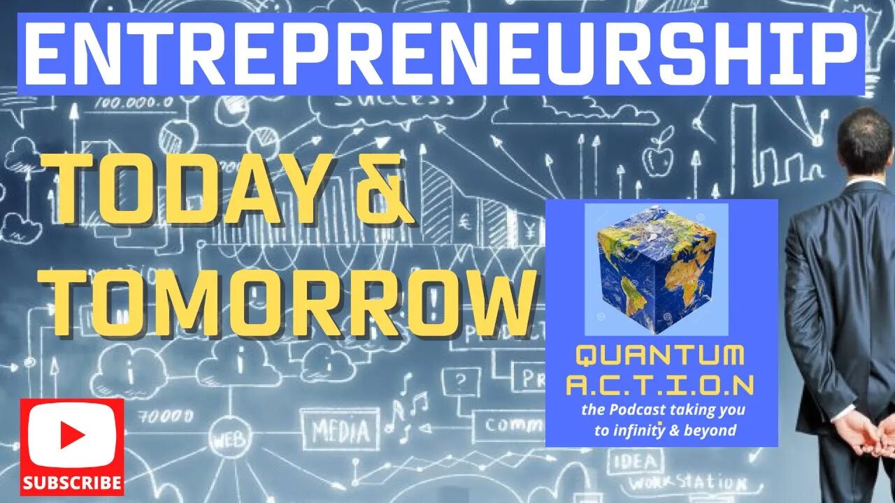 Entrepreneurship Today & Tomorrow