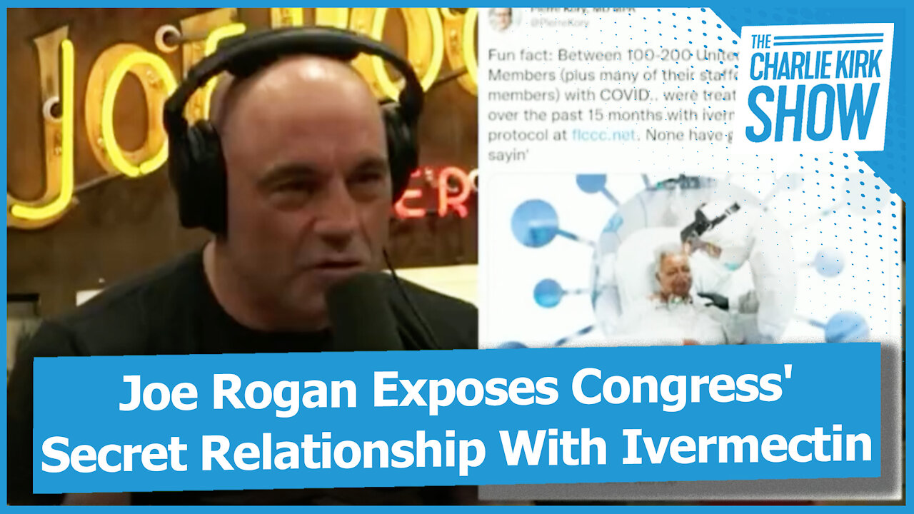 Joe Rogan Exposes Congress' Secret Relationship With Ivermectin