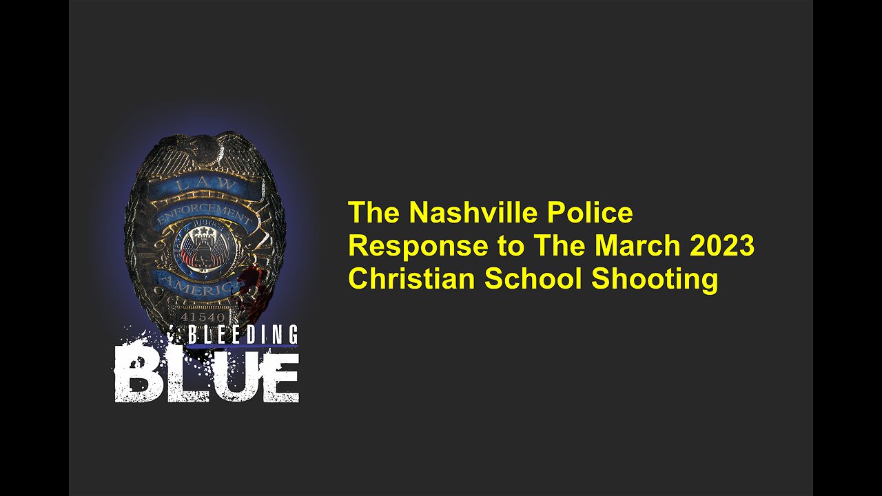 Bleeding Blue Commentary on the Nashville Police Response