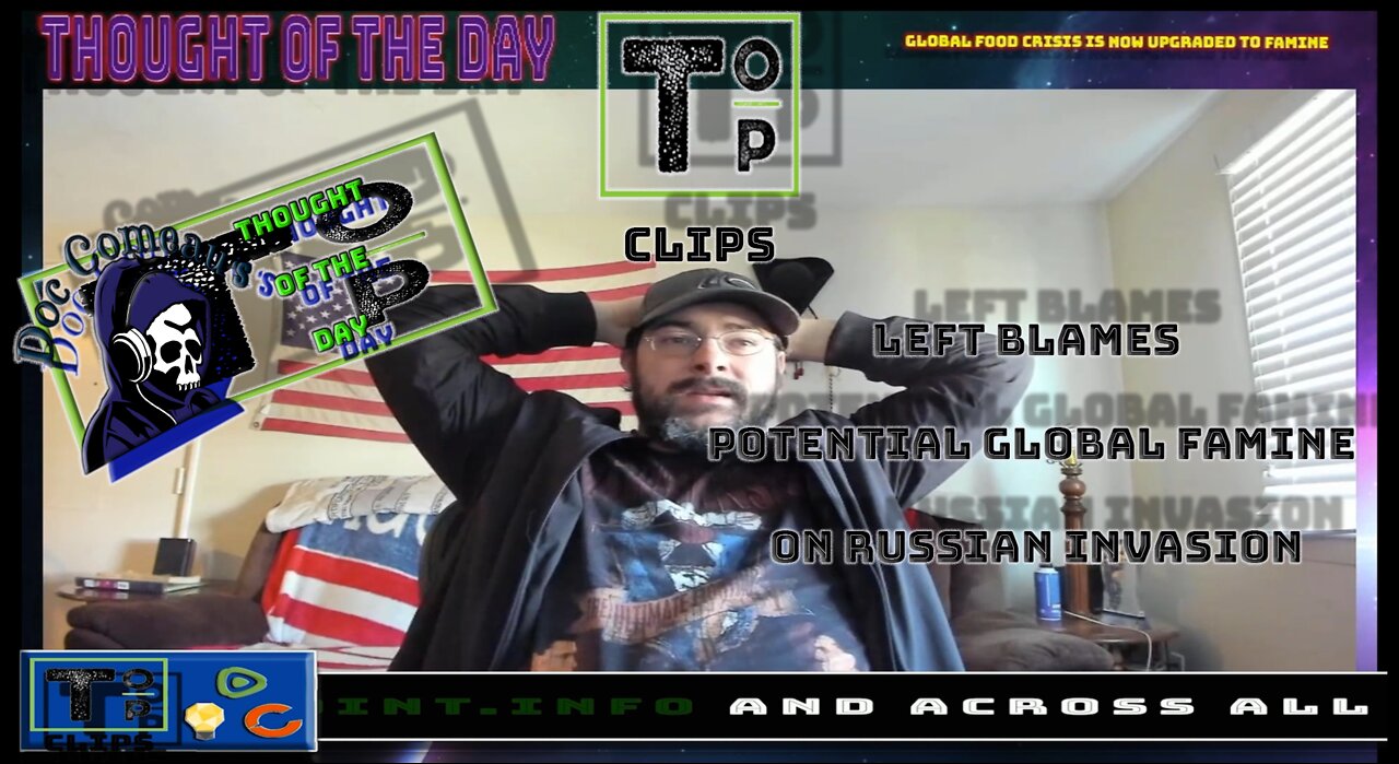 Left Blames Potential Global Famine on Russian Invasion (Clean)