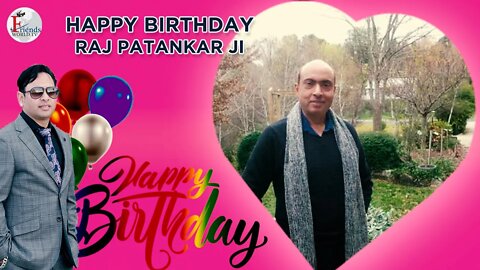 Happy Birthday to Raj Patankar Ji 🎂