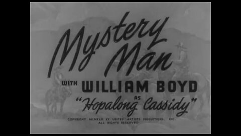 Mystery Man (1944) B&W Western starring William Boyd as Hopalong Cassidy