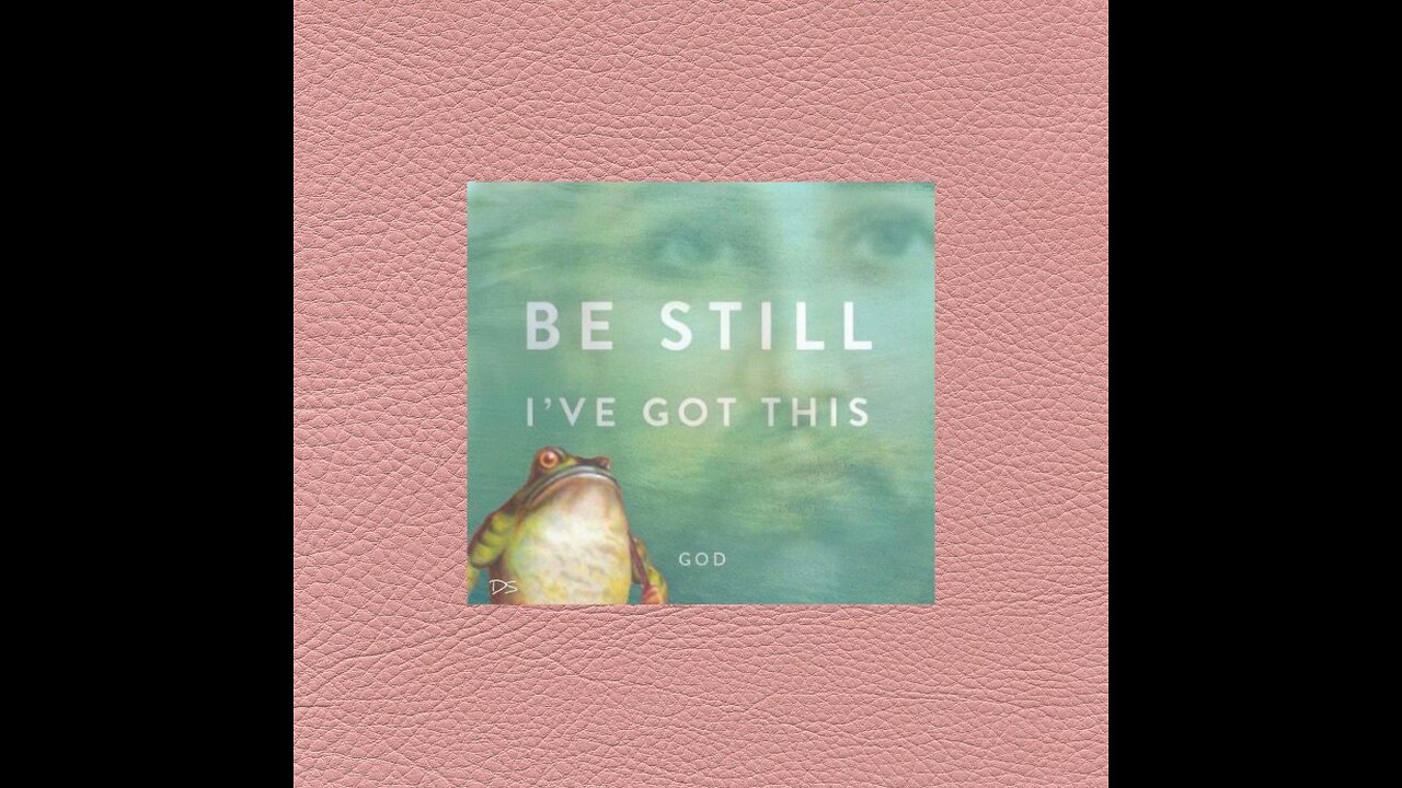 BE STILL