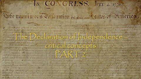 The Declaration of Independence (Part 2)