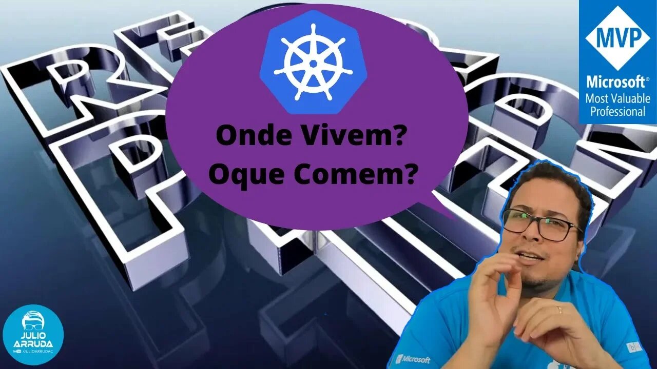 Kubernetes: Onde Vivem? Oque Comem?