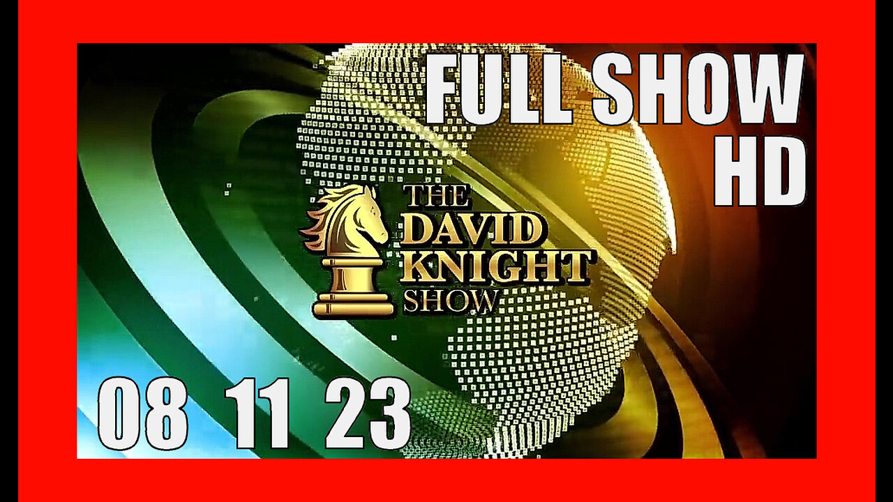 DAVID KNIGHT (Full Show) 08_11_23 Friday HD