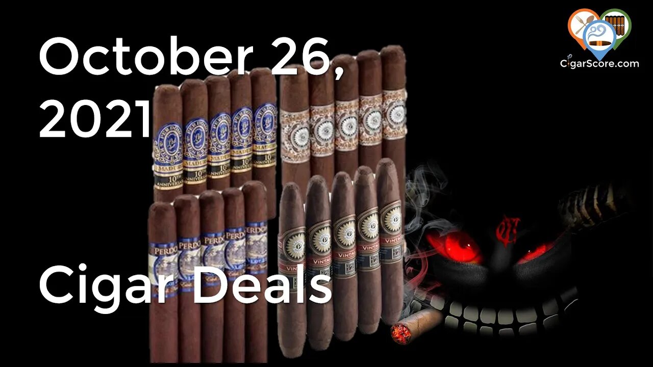 SO MUCH PERDOMO! =) Cigar Deals for 10/26/21