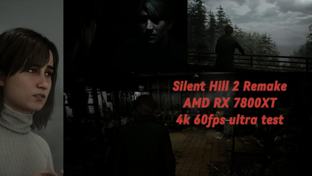 Silent Hill 2 Remake: AMD RX 7800XT 16gb/4k 60fps Epic, high, Medium and Low Settings.