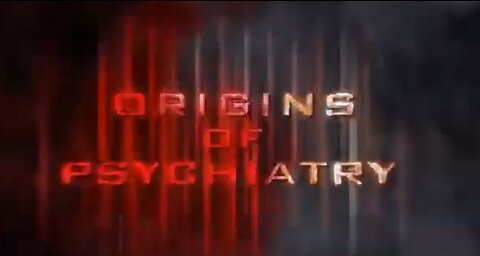 Origins of Psychiatry - Exposing the Dark Truth - It's ALL Fraud