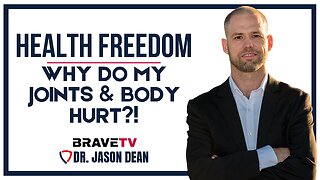 Brave TV - Ep 1918 - Why Do My Joints & My Body Hurt?!