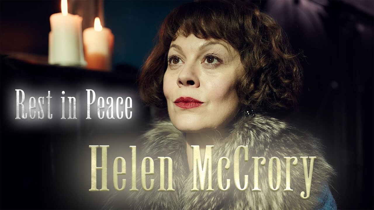 Rest in peace Helen McCrory || Polly Gray tribute