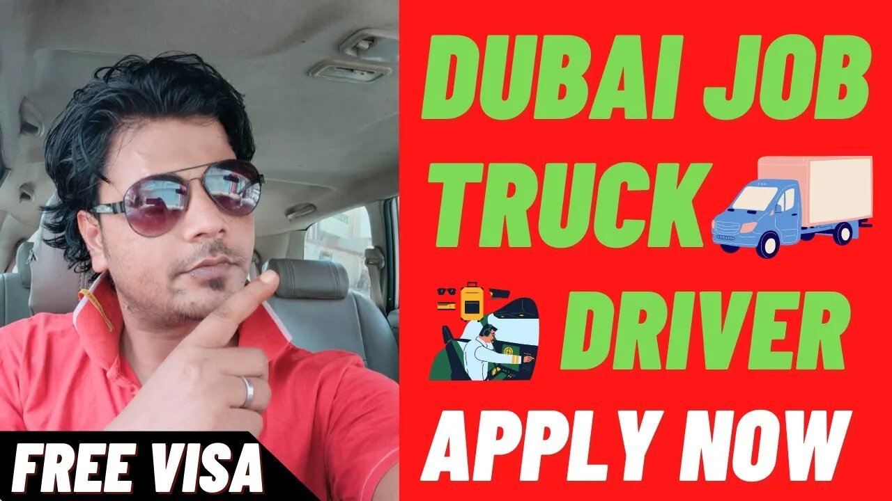 Dubai Job 2021 | Urgent Requirement For Truck Driver In Dubai | Free Visa