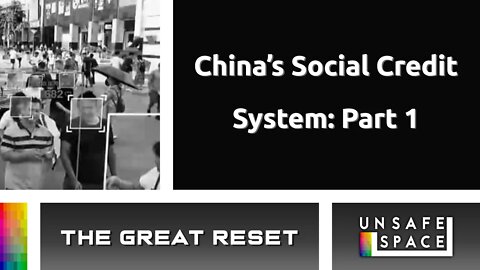 [The Great Reset] China's Social Credit System: Part 1