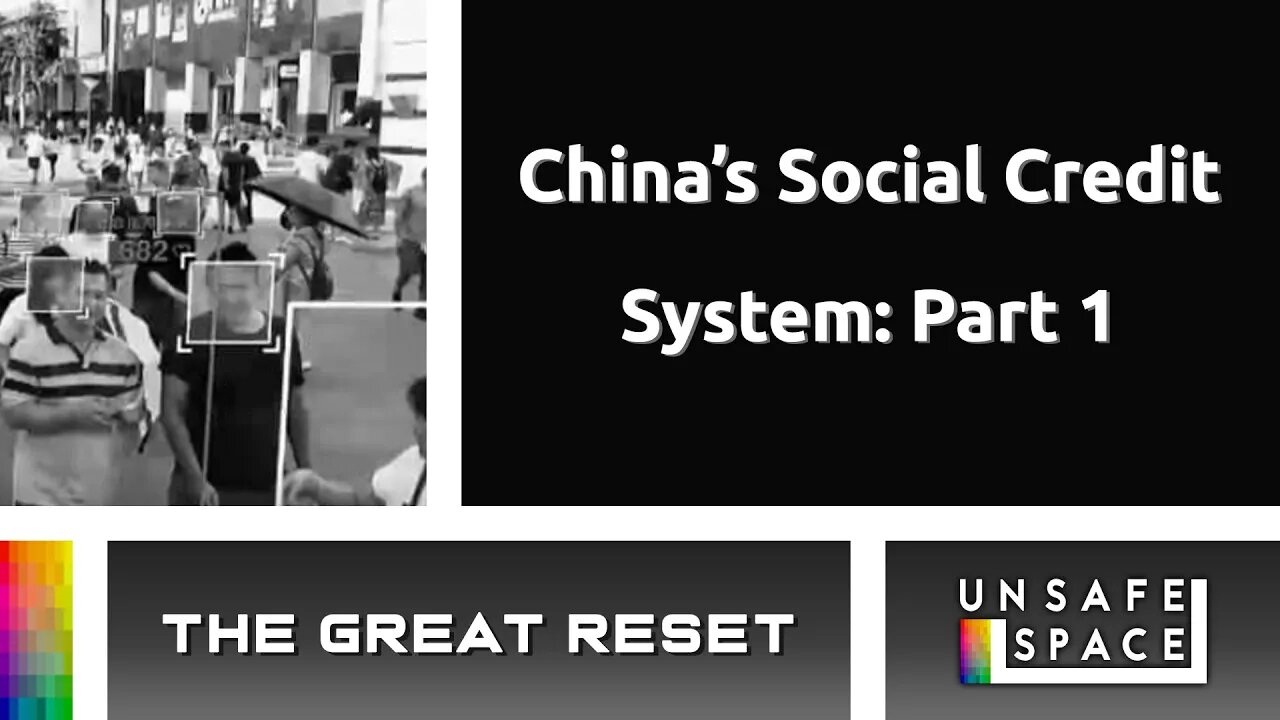 [The Great Reset] China's Social Credit System: Part 1