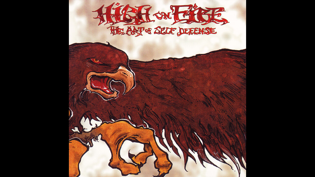 High On Fire - The Art Of Self Defense