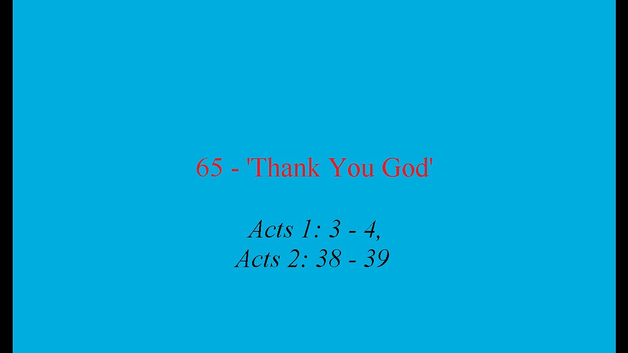 65 - 'Thank You God'