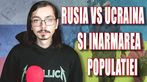 Rusia vs Ucraina si inarmarea populatiei | AlexVersiuneaUnu