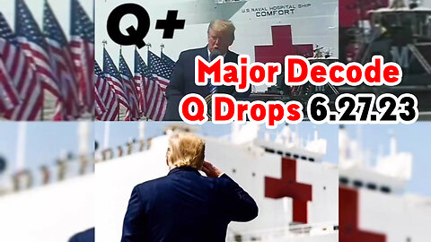 Major Decode - Q Drops 6.27.23 > Scare Event